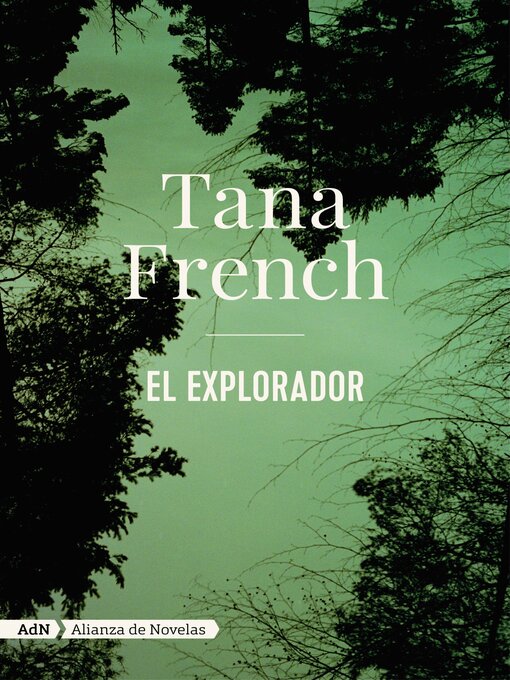 Title details for El explorador by Tana French - Available